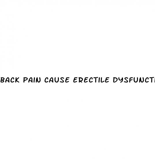 back pain cause erectile dysfunction