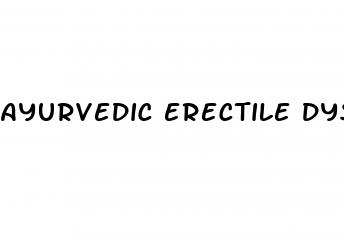 ayurvedic erectile dysfunction treatment