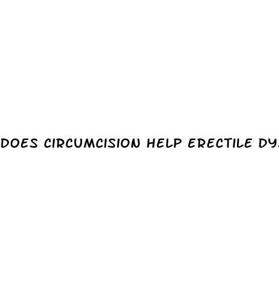 does circumcision help erectile dysfunction