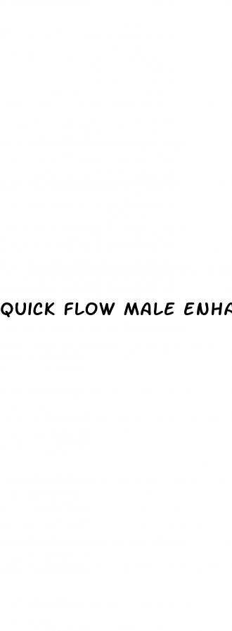 quick flow male enhancement does it work