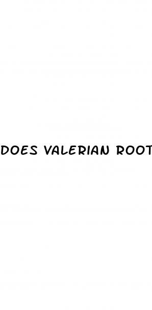 does valerian root cause erectile dysfunction