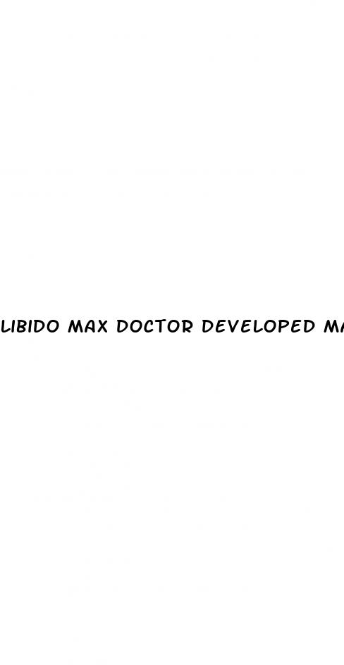 libido max doctor developed male enhancement