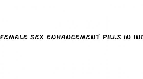 female sex enhancement pills in india