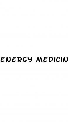 energy medicine erectile dysfunction