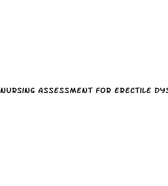 nursing assessment for erectile dysfunction