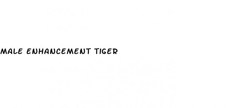 male enhancement tiger