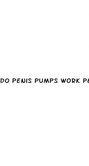 do penis pumps work permanently