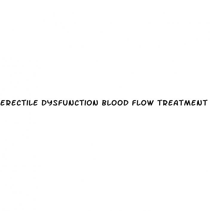 erectile dysfunction blood flow treatment