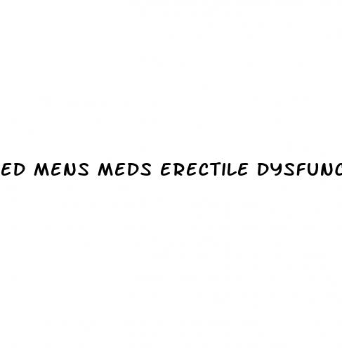 ed mens meds erectile dysfunction