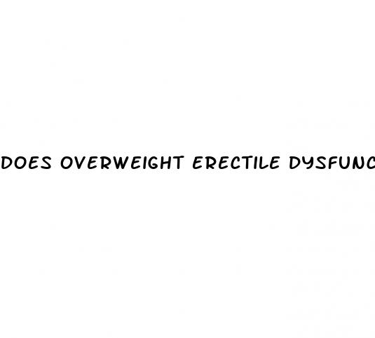 does overweight erectile dysfunction