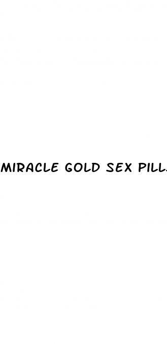 miracle gold sex pills