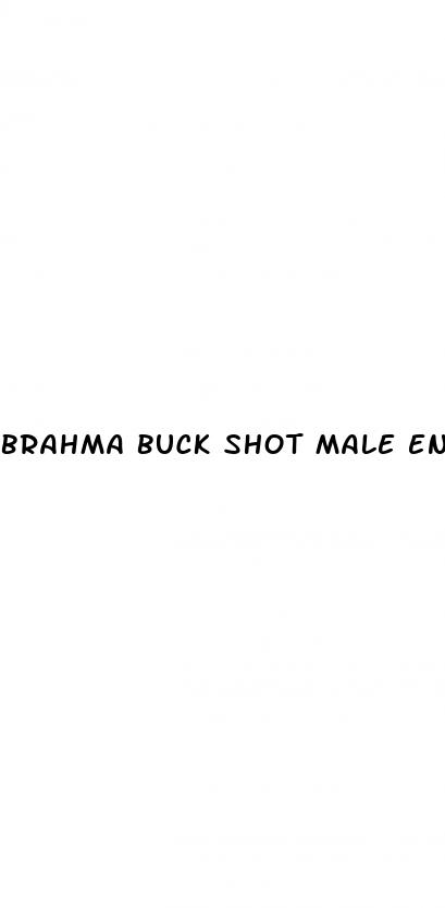 brahma buck shot male enhancement review