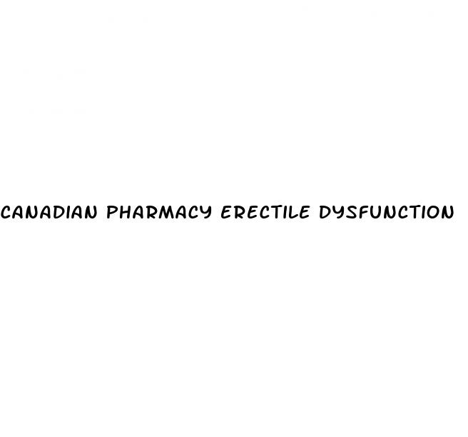 canadian pharmacy erectile dysfunction