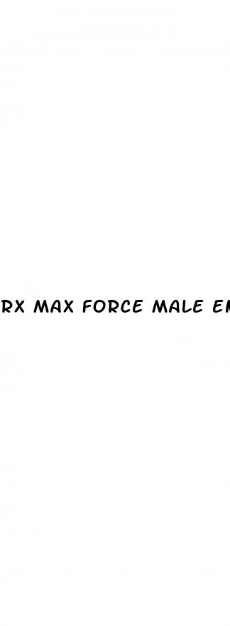 rx max force male enhancement reviews