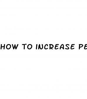 how to increase penis size proven