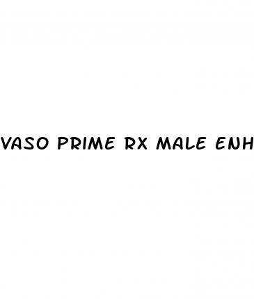 vaso prime rx male enhancement