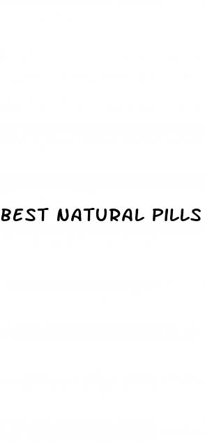 best natural pills for erectile dysfunction