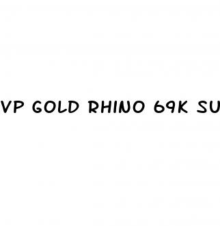 vp gold rhino 69k supplement pill