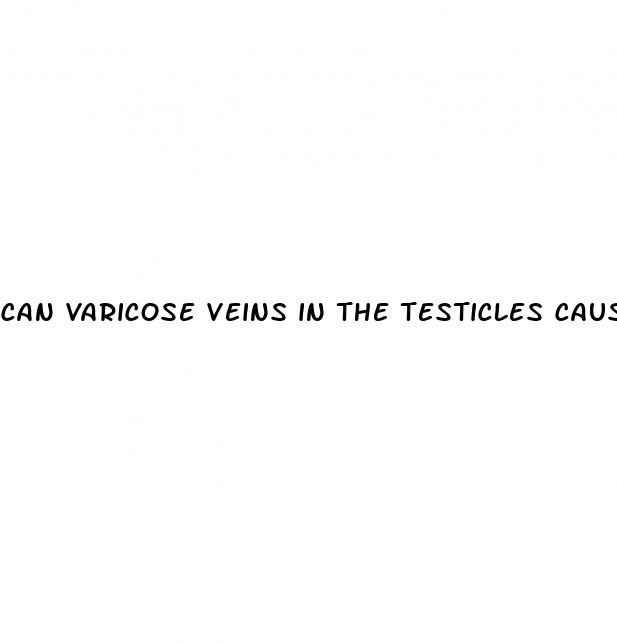 can varicose veins in the testicles cause erectile dysfunction