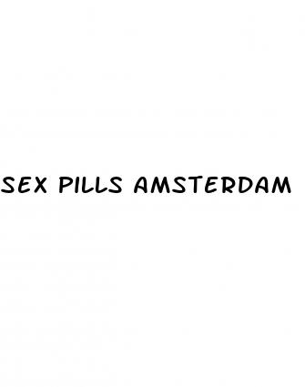 sex pills amsterdam