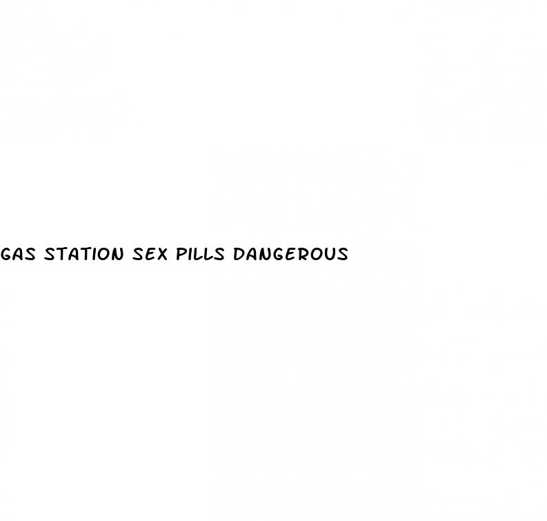 gas station sex pills dangerous