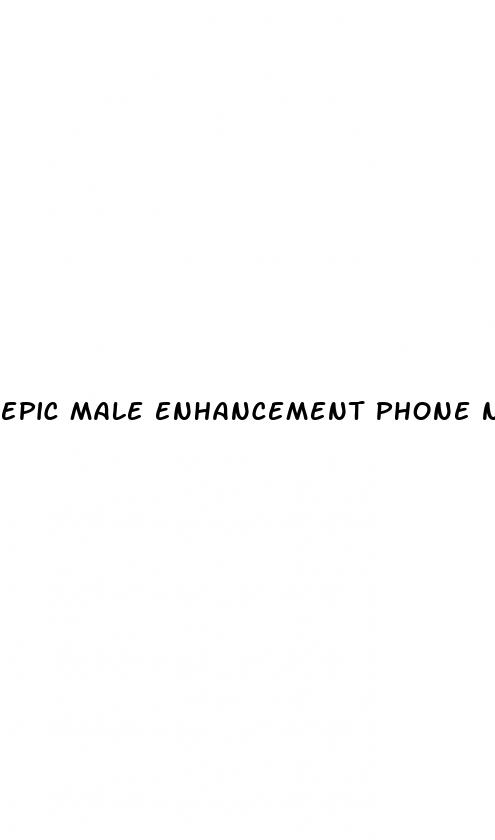 epic male enhancement phone number