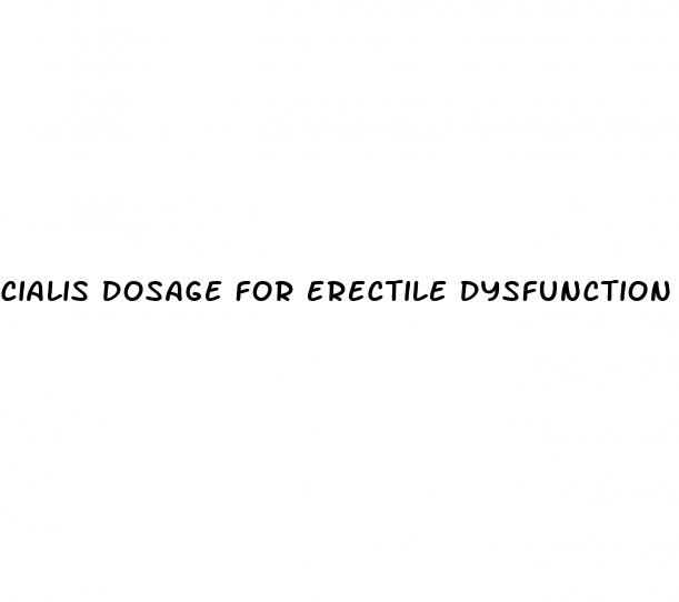 cialis dosage for erectile dysfunction