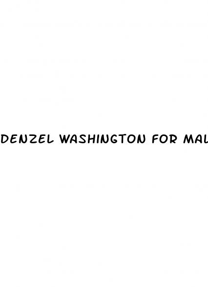 denzel washington for male enhancement