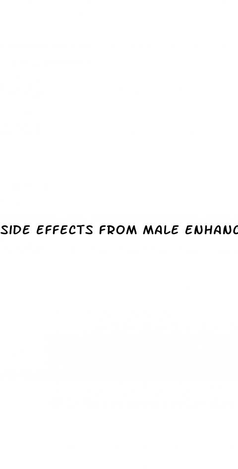 side effects from male enhancement pills