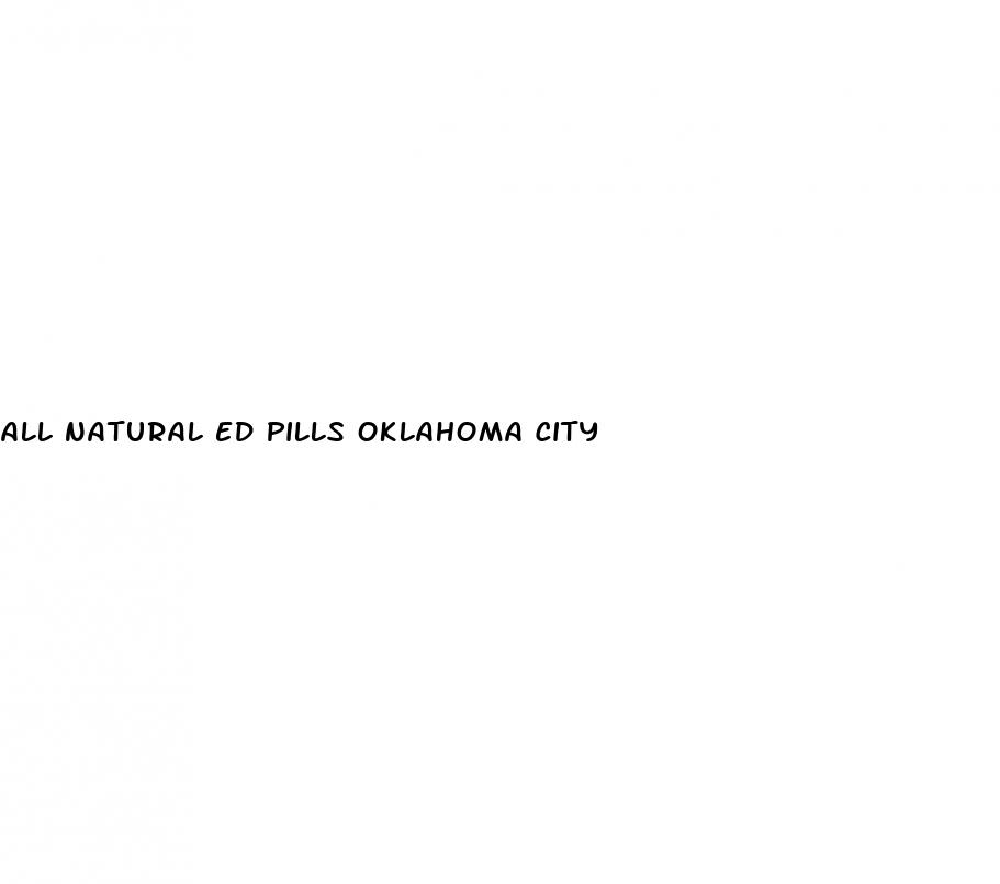 all natural ed pills oklahoma city