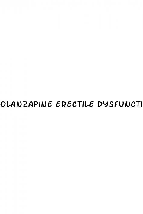 olanzapine erectile dysfunction reddit