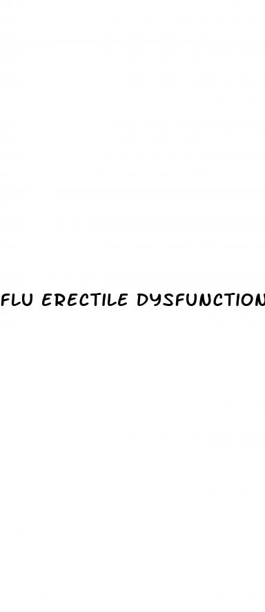 flu erectile dysfunction