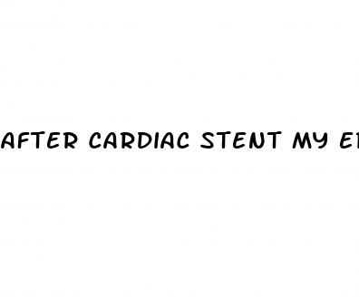 after cardiac stent my erectile dysfunction