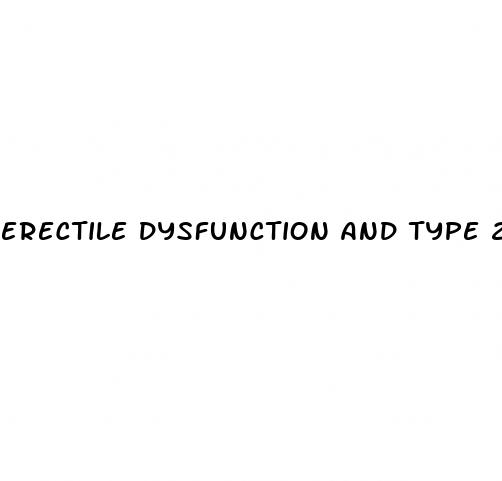 erectile dysfunction and type 2 diabetes