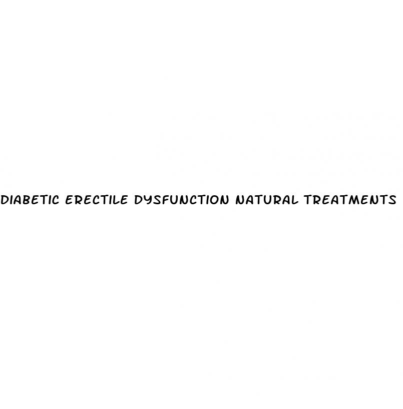 diabetic erectile dysfunction natural treatments