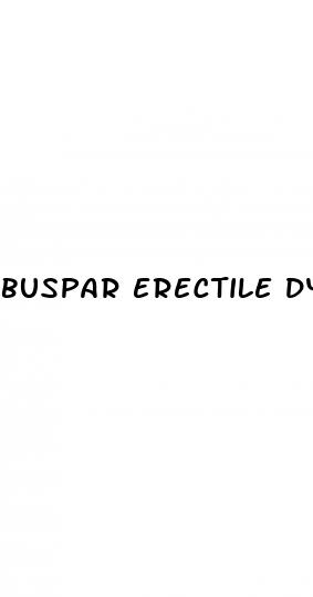 buspar erectile dysfunction reddit