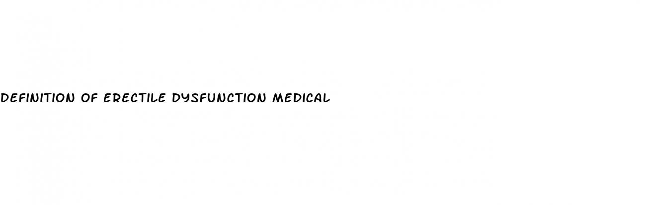 definition of erectile dysfunction medical