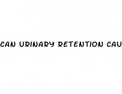 can urinary retention cause erectile dysfunction