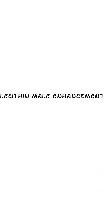 lecithin male enhancement