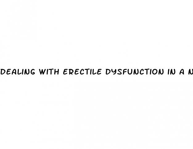 dealing with erectile dysfunction in a new relationship