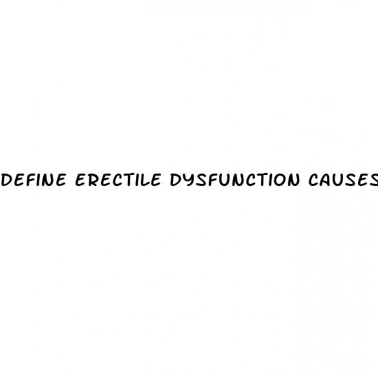 define erectile dysfunction causes