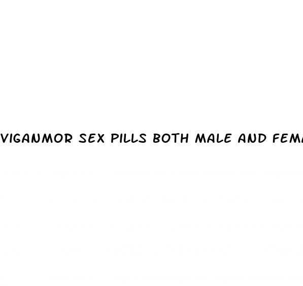 viganmor sex pills both male and female