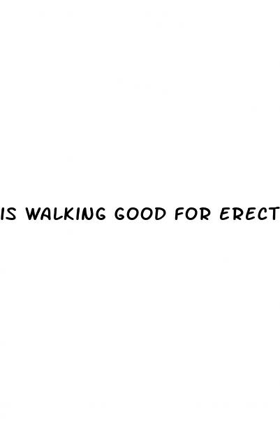 is walking good for erectile dysfunction