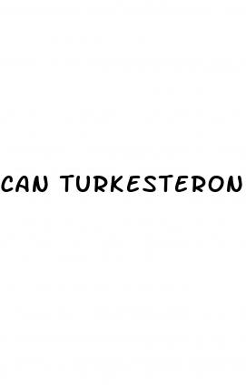 can turkesterone cause erectile dysfunction