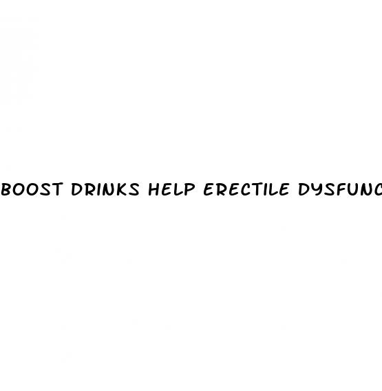 boost drinks help erectile dysfunction