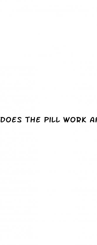 does the pill work after sex