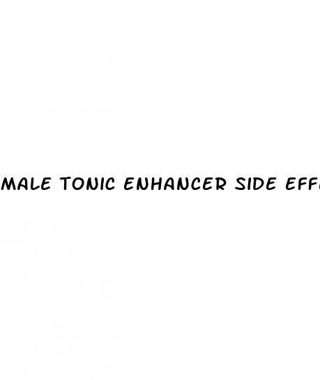 male tonic enhancer side effects