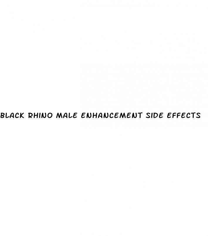 black rhino male enhancement side effects