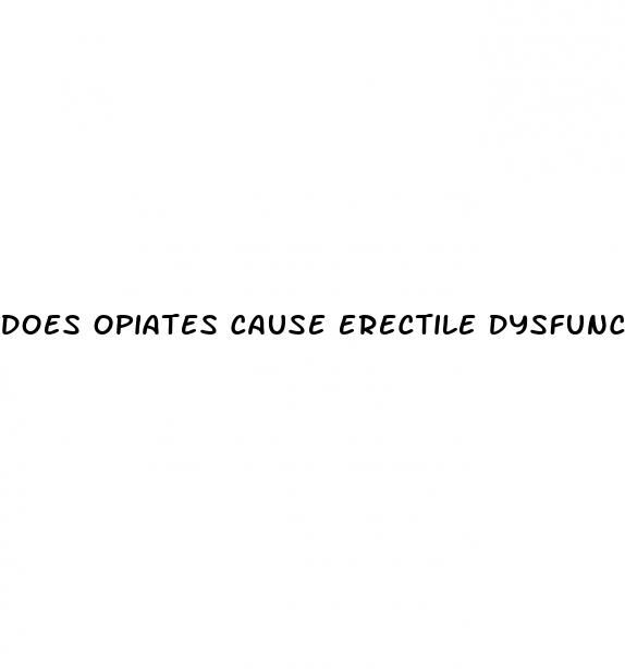 does opiates cause erectile dysfunction