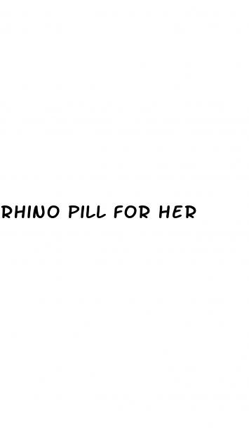 rhino pill for her